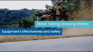 Shock Testing: Ensuring Military Equipment's Effectiveness and Safety