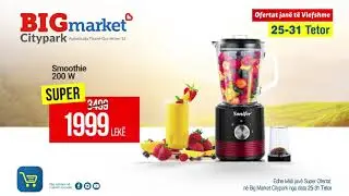 Super Ofertat edhe k&euml;t&euml; jav&euml; n&euml; Big Market Citypark
