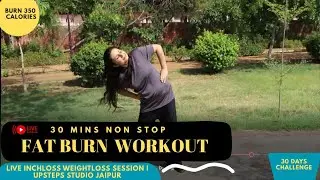 Lose 5 KG in 30 Days 🔥 | 30 Min Morning Live Workout | No Diet | Join Now | Upsteps Studio Jaipur