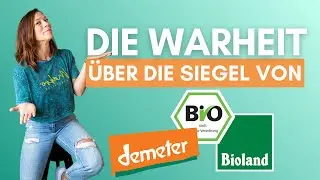 Die bittere Wahrheit &uuml;ber das BIO Siegel und sind Bioland und Demeter wirklich besser?