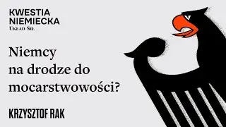 Niemcy na drodze do mocarstwowości - Krzyszto Rak, Marek Stefan
