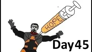 Playing Half Life until Half Life 3 comes out Day 45