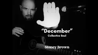 December (Acoustic Cover) - Collective Soul | Stoney Brown