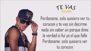 Ozuna - Te Vas (Letra/Lyric)