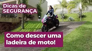 COMO DESCER LADEIRA COM A MOTO - PILOTAGEM INICIANTE | por Day Miguel ♥︎