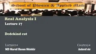 Real Analysis I . Lec - 17  Dedekind cut