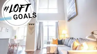 #LoftGoals - Downtown Toronto One Bedroom Loft Tour