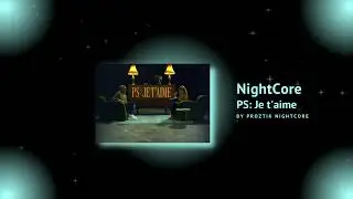 [NightCore] Christophe Willem - PS :  je t'aime
