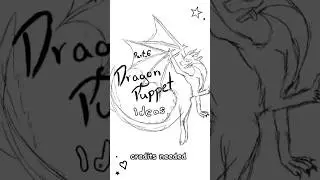 Dragon Puppet ideas✨☆ | credits needed PART 6 #dragon #puppet #ideas
