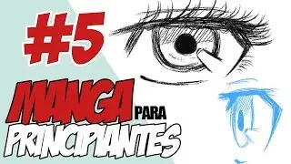 Manga para Principiantes #5: Los Ojos
