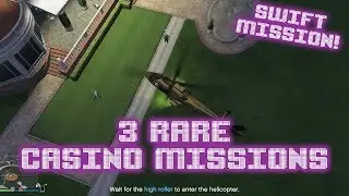 GTA ONLINE- 3 SECRET CASINO MISSIONS AND HOW TO TRIGGER THEM (RARE Swift Deluxe and Drunk Missions)