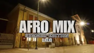 AFRO MIX - SUMMER EDITION - DJELIO