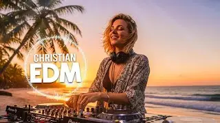 🎶 Christian EDM Worship | Heavenly Soundscapes of Faith & Light