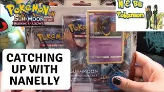 Nanelly Opening Packs and Catching Up
