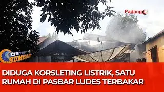Diduga Korsleting Listrik, Satu Rumah di Pasbar Ludes Terbakar