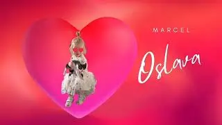 Marcel - Oslava