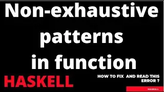 Non-exhaustive patterns in function | Haskell error, read/fix