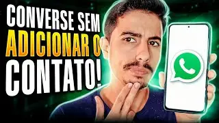 Como ENVIAR MENSAGENS SEM ADICIONAR O N&Uacute;MERO DE CONTATO no WHATSAPP | Nova fun&ccedil;&atilde;o!