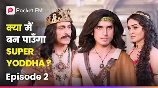 Super Yoddha | Episode 2 | Kya main अपने dushmano को hara kar, बन पाऊंगा ?