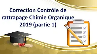 Chimie Organique : Correction Examen Rattrapage 2019