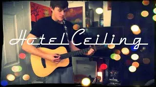 Hotel Ceiling - Rixton (Nick Little Cover)