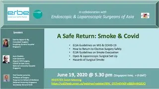 ELSA Webinar: Safe return, Smoke & Covid: Guidelines,smoke evacuation considerations?Dr Asim Shabbir