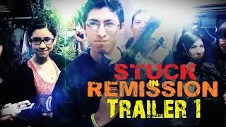 Stuck In Remission (OFFICIAL TRAILER) #1