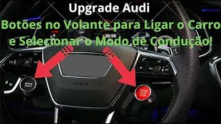 Upgrade Audi: Bot&otilde;es no Volante para Ligar o Carro e Selecionar o Modo de Condu&ccedil;&atilde;o! R8