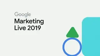 Google Ads Marketing Live 2019 - Day 1 Livestream