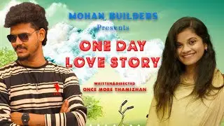 Tamil New Love Short One Day Love Story watch full movie fun and twist drama #2025Shortfilm status 