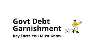 What Is Garnishment for Government Debt (Basics)?