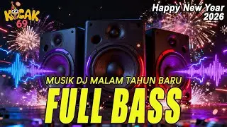 DJ FULL BASS 🔊   MUSIK PARTY TAHUN BARU