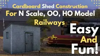 Cardboard Shed Construction For N Scale, OO, HO Model Railways - Easy and Fun!💥