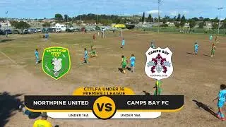 Northpine United u16A vs Camps Bay FC u16A - CTTLFA 2025 Under 16 Premier 1 League Match Highlights 