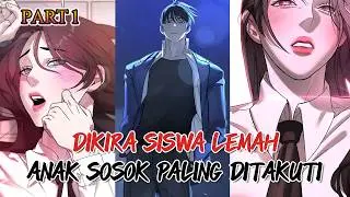 DIKIRA SISWA LEMAH❗TERNYATA ANAK DARI SOSOK PALING DITAKUTI❗ALUR MANHWA OP