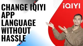iQIYI Guide &ndash; Change App Language Without Hassle / iQIYI App Language to English