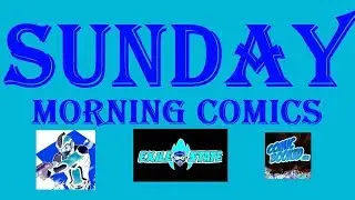 AOK Comic Unboxing From TheDoom143 | Sunday Morning Comics #50