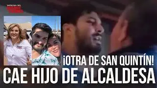 “Voy a regresar más bravo”: hijo de alcaldesa en San Quintín termina detenido