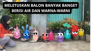 MELETUSKAN BALON WARNA-WARNI BREISI AIR WOW BANYAK SEKALI BALONNYA ASIK DAN MENYENANGKAN