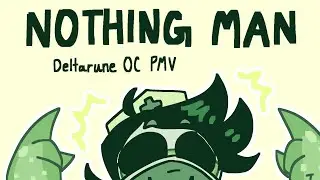 Nothing Man - Deltarune OC PMV