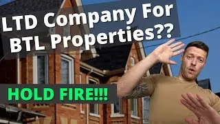 YES or NO? Setting  Up a Limited Company For Your BTL Properties - (Here's What I Did)