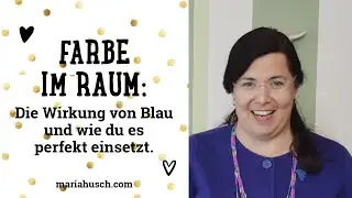 Farbe im Raum: Die Wirkung von Blau und wie du es perfekt einsetzt. | Home | Raumtalk 128