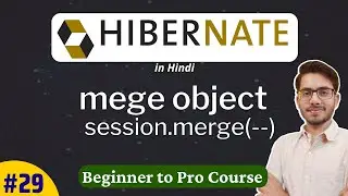 Hibernate Tutorial: Merge object in Hibernate | session.merge(---) method | CoderX Ankit