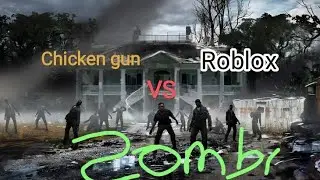 ZOMBIE MODE BATTLE! Chicken Gun vs Roblox, Which is More EXCITING? 😱