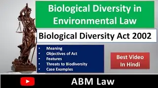 Biological Diversity in Environmental Law | Biological Diversity Act 2002 | Objective | Features