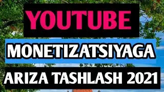 YOUTUBEDA MONETIZATSIYAGA ARIZA TASHLASH / DILMUROD PULATOV / youtubeda monetizatsiya yoqish