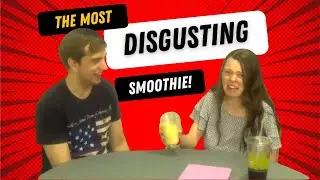 GROSS smoothie challenge! (WE ACTUALLY DRINK IT!!)