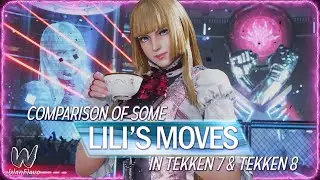 Huge Changes of Lili's Moves (Check This Out Before Next CNT) - TEKKEN 8