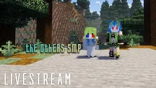 Thursday Shenanigans  - The Others SMP - Minecraft 1.21.11 SMP Live (With Commentary)