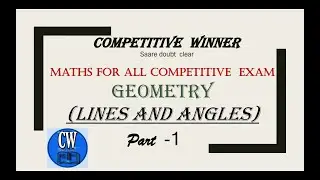 Line and Angles | Geometry part-1 | Math for all competitive exam